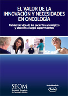 El Valor de la Innovación y Necesidades en Oncología. Calidad de vida de los pacientes oncológicos y atención a largos supervivientes